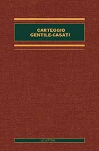 Carteggio Gentile-Casati - Giovanni Gentile,Alessandro Casati - copertina
