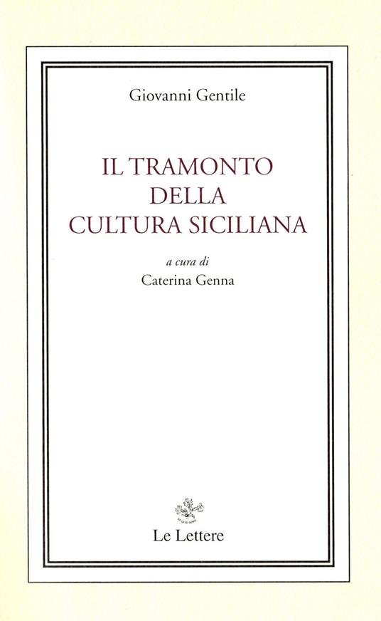 Il tramonto della cultura siciliana - Giovanni Gentile - copertina