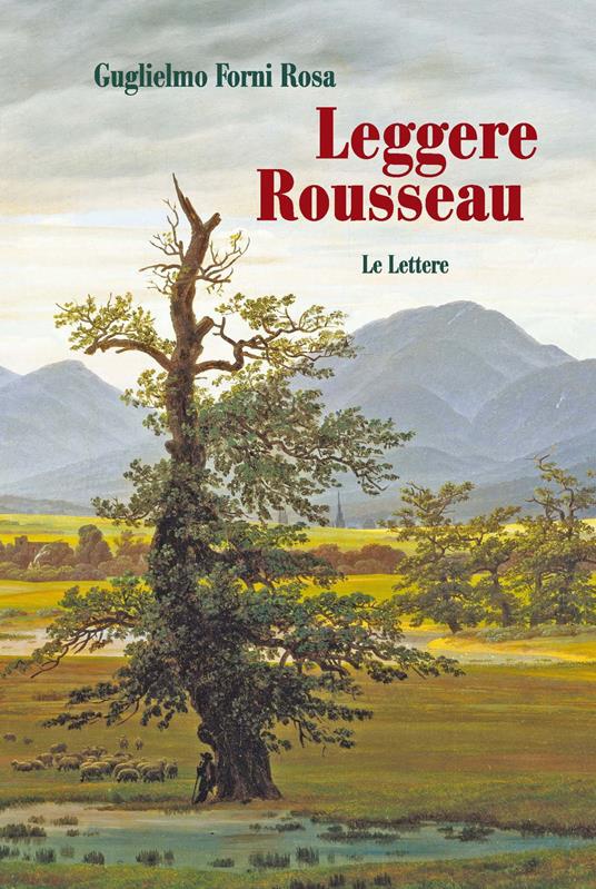 Leggere Rousseau. Le lettere - Guglielmo Forni Rosa - copertina