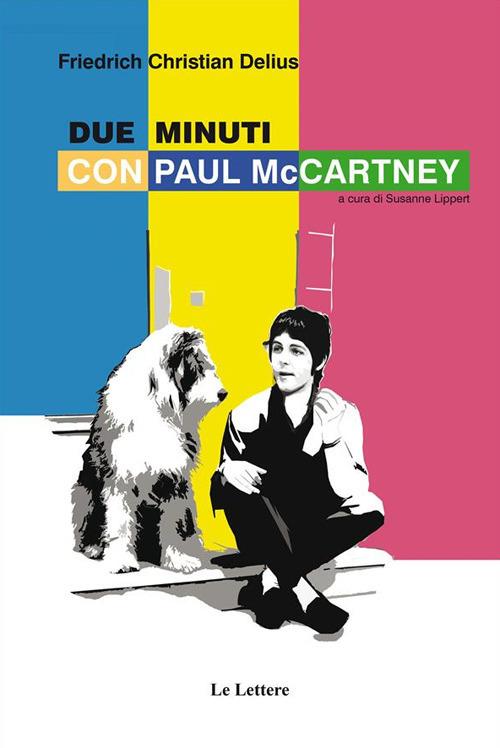Due minuti con Paul McCartney - Friedrich C. Delius,Susanne Lippert - ebook