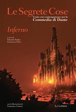 Le segrete cose. Cento voci contemporanee per la «Commedia» di Dante. Inferno