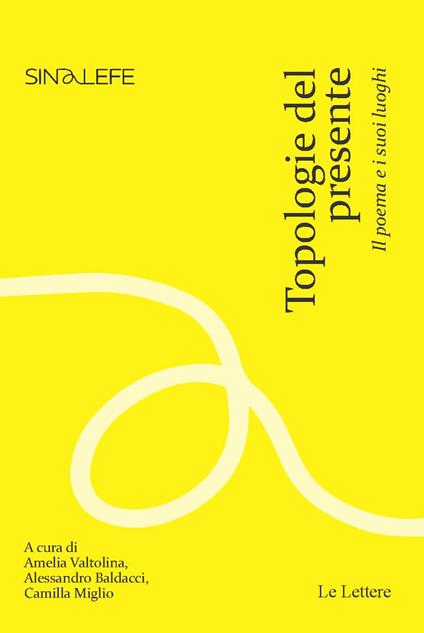 Topologie del presente. Il poema e i suoi luoghi - copertina