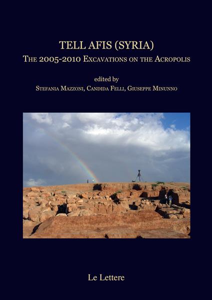 Tell Afis (Syria). The 2005-2010 Excavations on the Acropolis edited - copertina