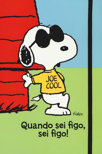Peanuts. Quando sei figo, sei figo (quaderno) - copertina