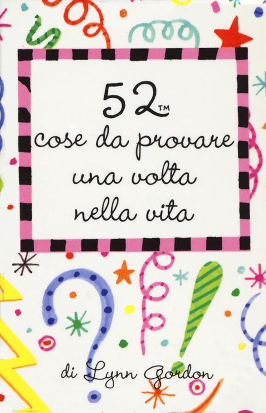 52 cose da provare una volta nella vita - Lynn Gordon - copertina