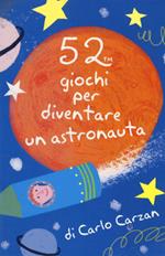 52 giochi per diventare un astronauta. Carte