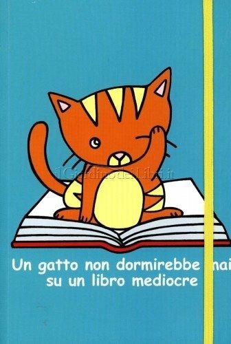 Un gatto non dormirebbe mai su un libro mediocre. Quaderno editoriale - copertina