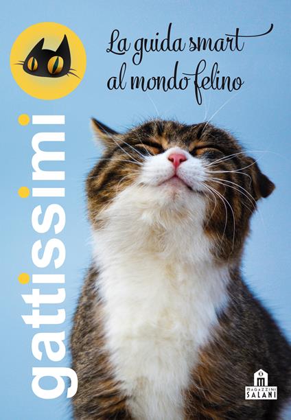 Gattissimi. La guida smart al mondo felino. Ediz. a colori - copertina
