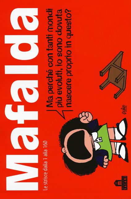 Mafalda. Le strisce dalla 1 alla 160. Vol. 1 - Quino - copertina