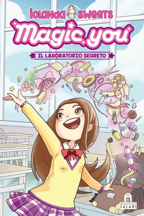 Il laboratorio segreto. Magic you - Iolanda Sweets - copertina