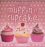 Deliziosi muffin e cupcake. Ediz. a colori. Ediz. a spirale