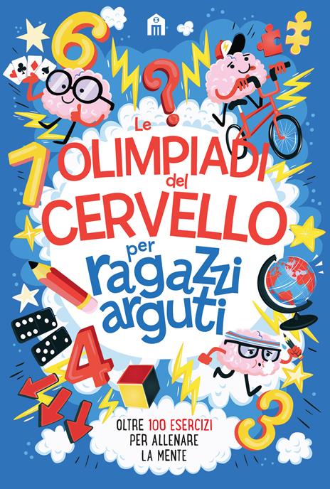 Le olimpiadi del cervello per ragazzi arguti - Gareth Moore - copertina