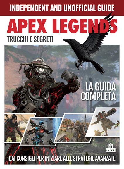 Apex Legends. Trucchi e segreti. La guida completa. Dai consigli per iniziare alle strategie avanzate - copertina