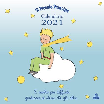 Il Piccolo Principe. Calendario da parete 2021 - Antoine de Saint-Exupéry - copertina