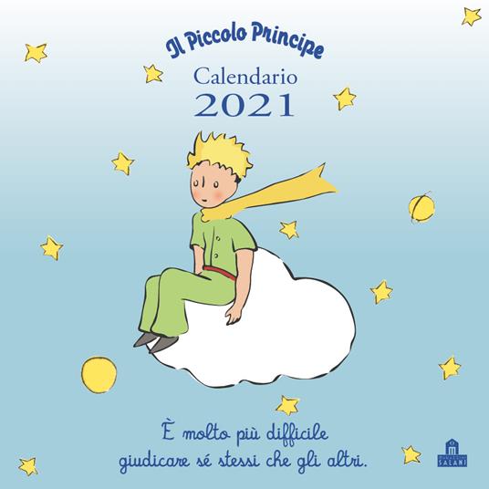 Il Piccolo Principe. Calendario da parete 2021 - Antoine de Saint-Exupéry - copertina