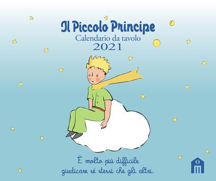 Il Piccolo Principe. Calendario da tavolo 2021 - Antoine de Saint-Exupéry - copertina