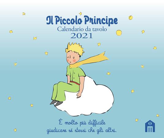 Il Piccolo Principe. Calendario da tavolo 2021 - Antoine de Saint-Exupéry - copertina