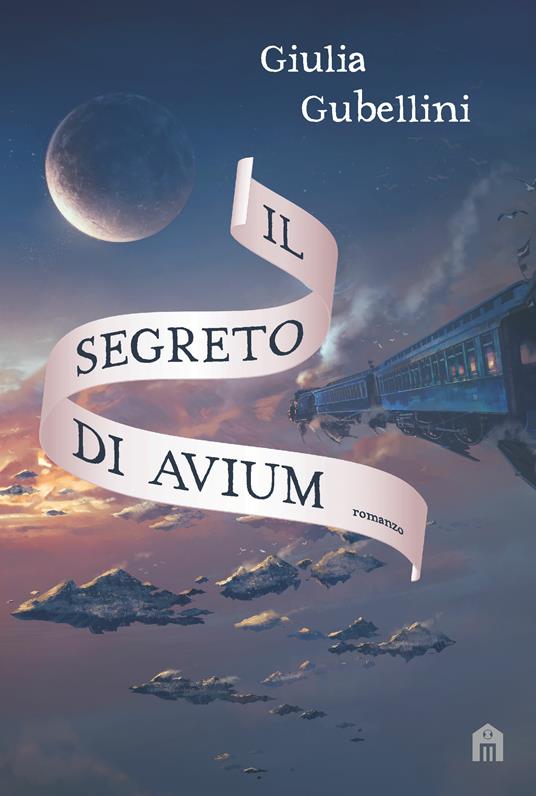 Il segreto di Avium - Giulia Gubellini - copertina