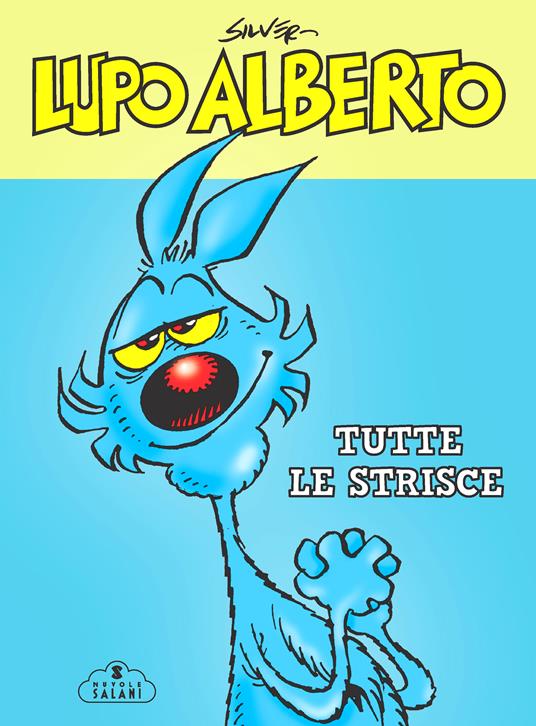 Lupo Alberto. Tutte le strisce - Silver - copertina