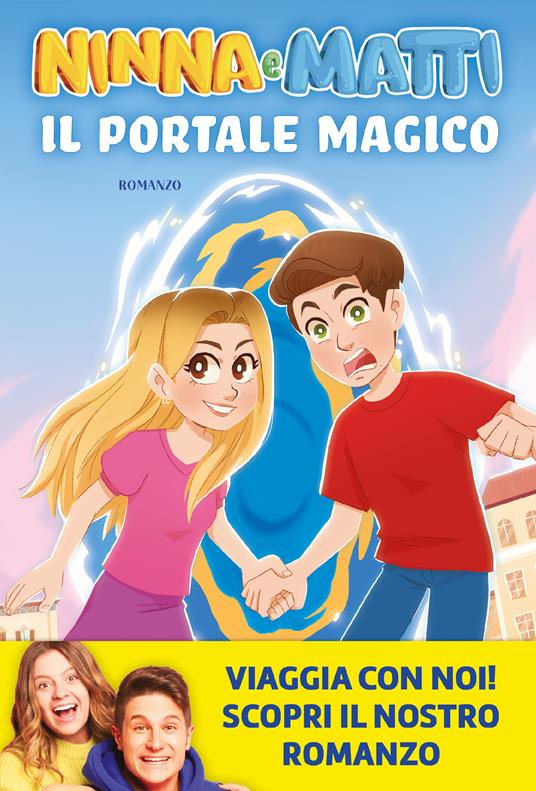 Il portale magico - Ninna e Matti - Libro - Magazzini Salani