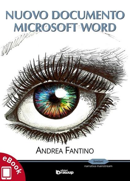 Nuovo documento Microsoft Word - Andrea Fantino - ebook