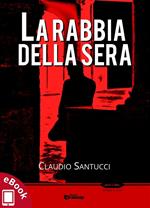 La rabbia della sera