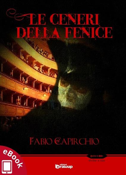 Le ceneri della Fenice - Fabio Capirchio - ebook