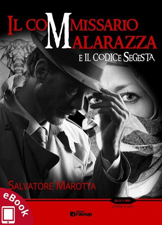 Il commissario Malarazza e il codice Segesta - Salvatore Marotta - ebook