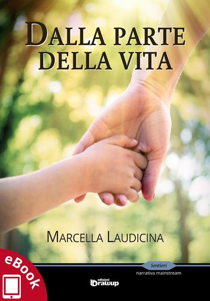 Dalla parte della vita - Marcella Laudicina - ebook