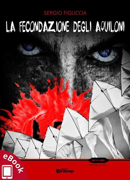La fecondazione degli aquiloni - Sergio Figuccia - ebook