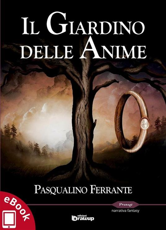Il giardino delle anime - Pasqualino Ferrante - ebook