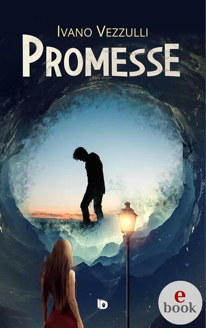 Promesse - Ivano Vezzulli,Adriana Giulia Vertucci - ebook