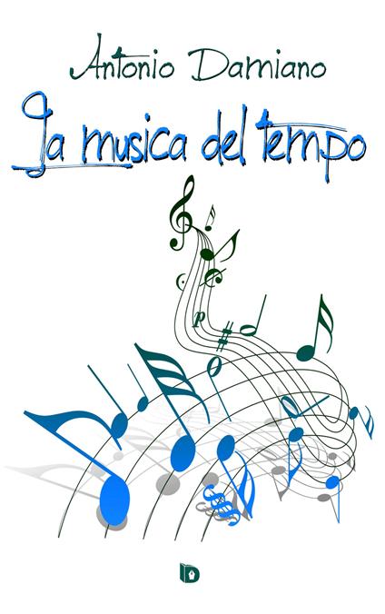 La musica del tempo - Antonio Damiano - copertina