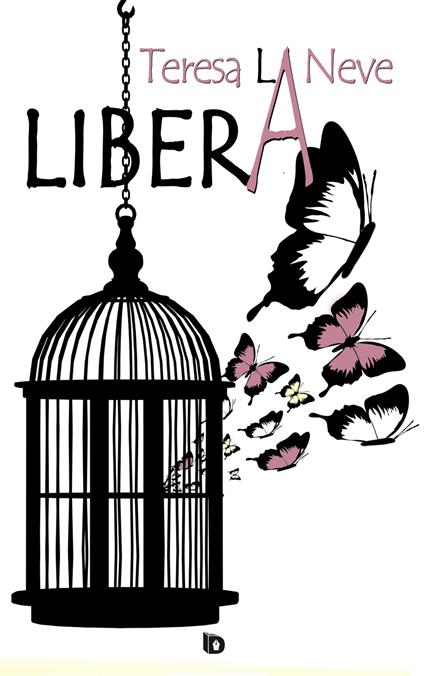 Libera - Teresa La Neve - copertina