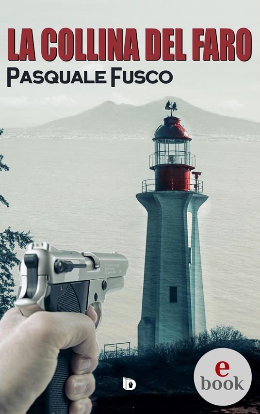 La collina del faro - Pasquale Fusco - ebook