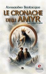Le cronache degli Amyr. La profezia
