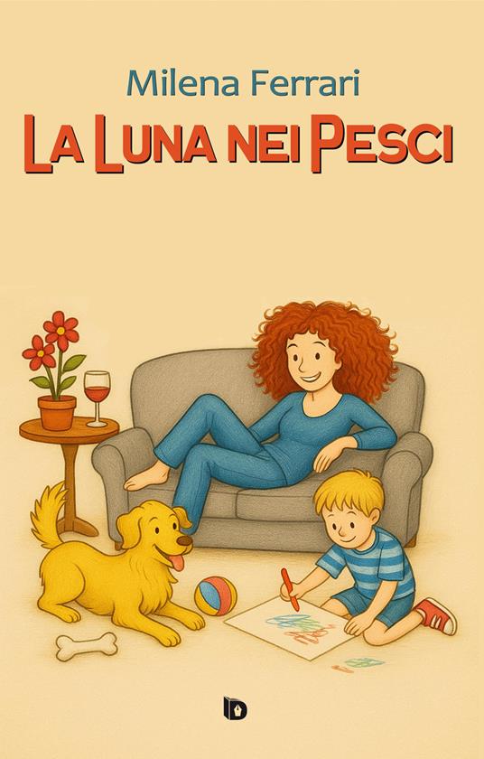 La luna nei pesci. Ediz. illustrata - Milena Ferrari - copertina