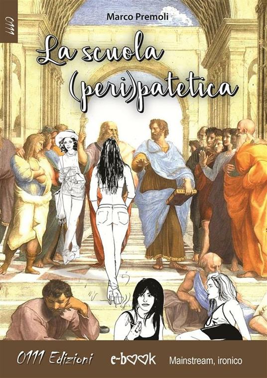 La scuola peripatetica - Marco Premoli - ebook