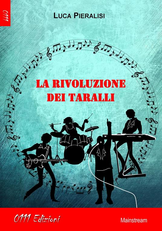 La rivoluzione dei taralli - Luca Pieralisi - copertina