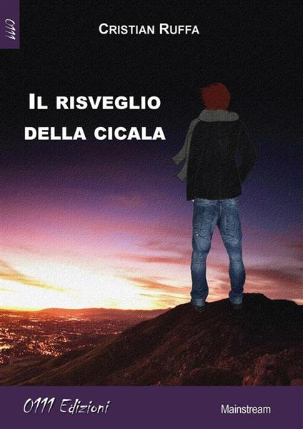 Il risveglio della cicala - Cristian Ruffa - ebook