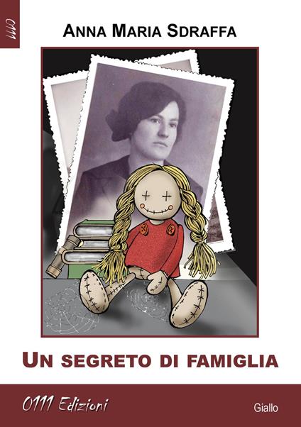 Un segreto di famiglia - Anna Maria Sdraffa - copertina