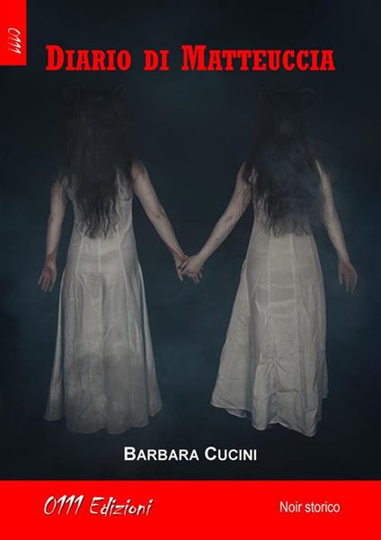 Diario di Matteuccia - Barbara Cucini - ebook
