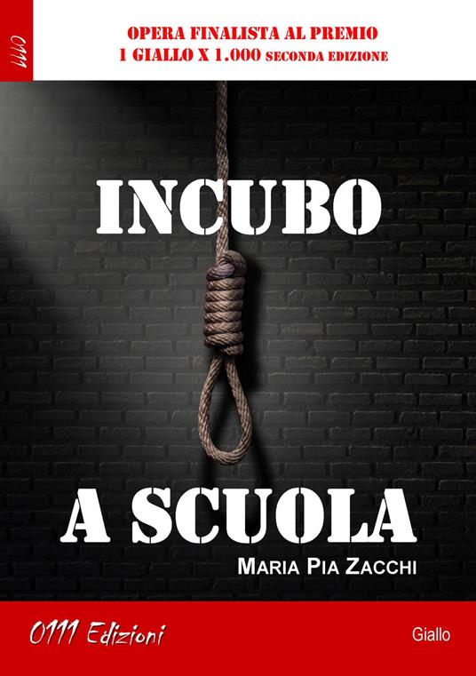 Incubo a scuola - M. Pia Zacchi - copertina