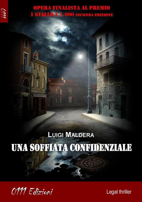 Una soffiata confidenziale - Luigi Maldera - ebook