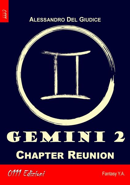 Gemini. Vol. 2: Chapter Reunion - Alessandro Del Giudice - copertina