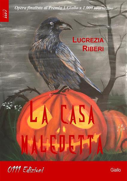 La casa maledetta - Lucrezia Riberi - ebook