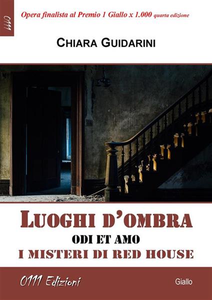 Luoghi d'ombra. I misteri di Red House - Chiara Guidarini - ebook