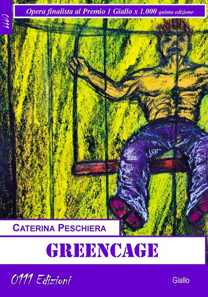 Green Cage - Caterina Peschiera - ebook