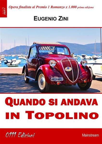 Quando si andava in Topolino - Eugenio Zini - ebook