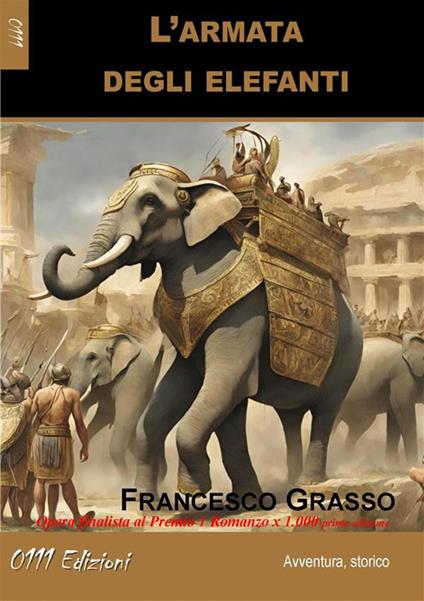 L' armata degli elefanti - Francesco Grasso - ebook